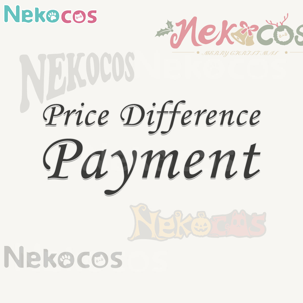 【Nekocos】Price Difference Payment